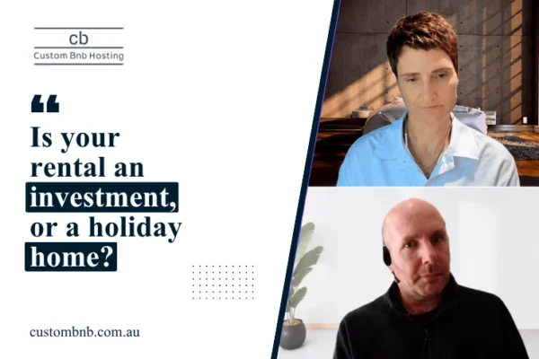 Custom BnB Hosting blog banner featuring two property owners discussing whether a short-term rental is an investment or holiday home.